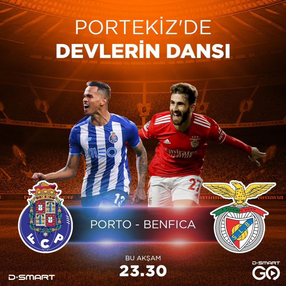 Porto Benfica derbisi heyecanla bekleniyor