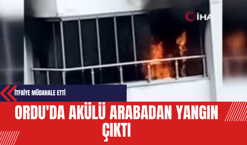 Ordu'da Akülü Arabadan Yangın Çıktı