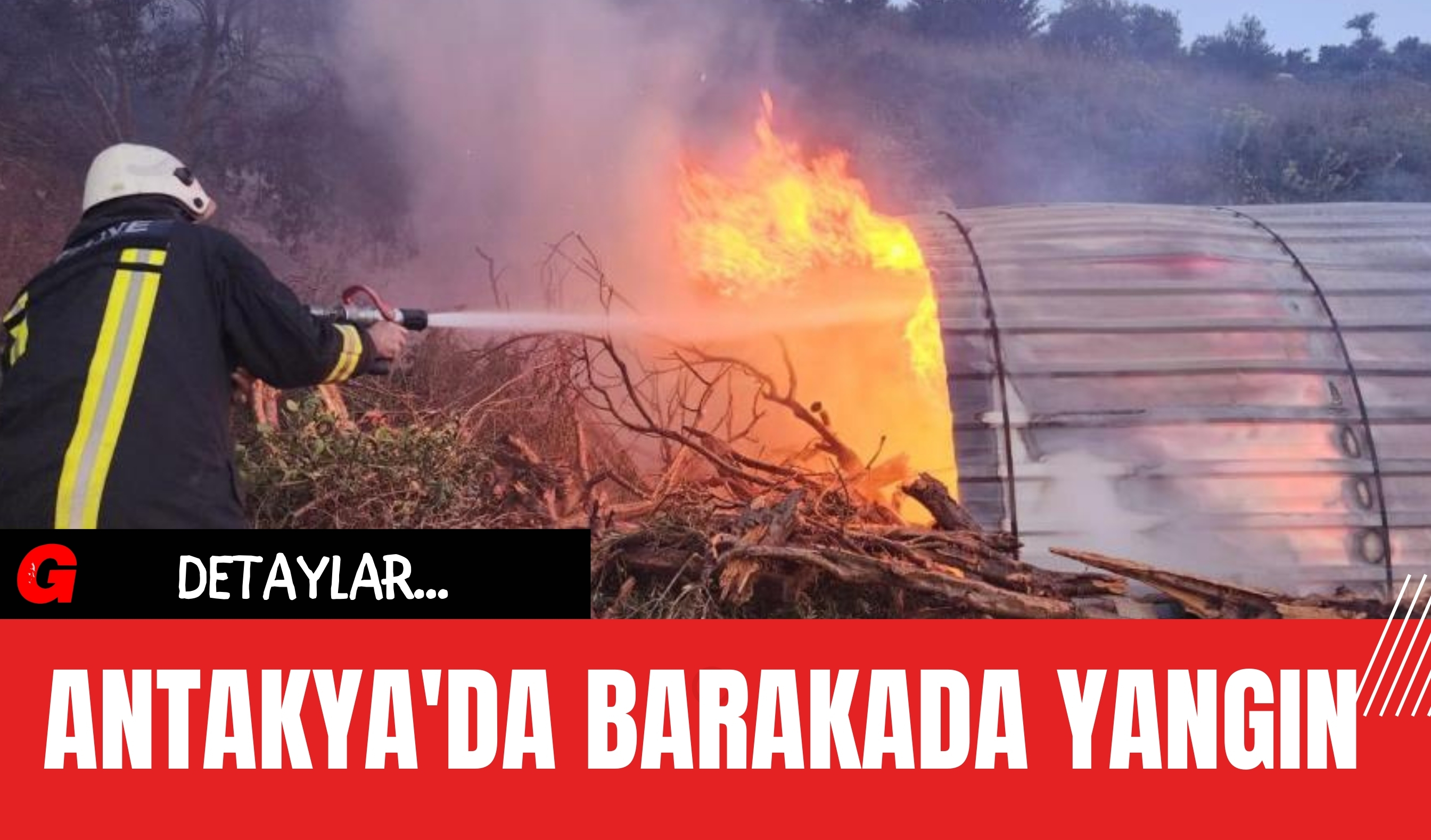 Antakya'da Barakada Yangın