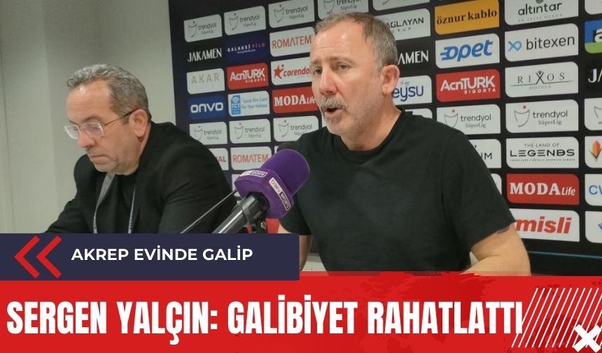 Sergen Yalçın: Galibiyet rahatlattı