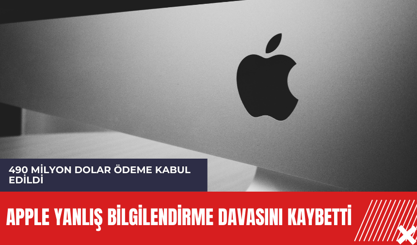 Apple yanlış bilgilendirme davasını kaybetti