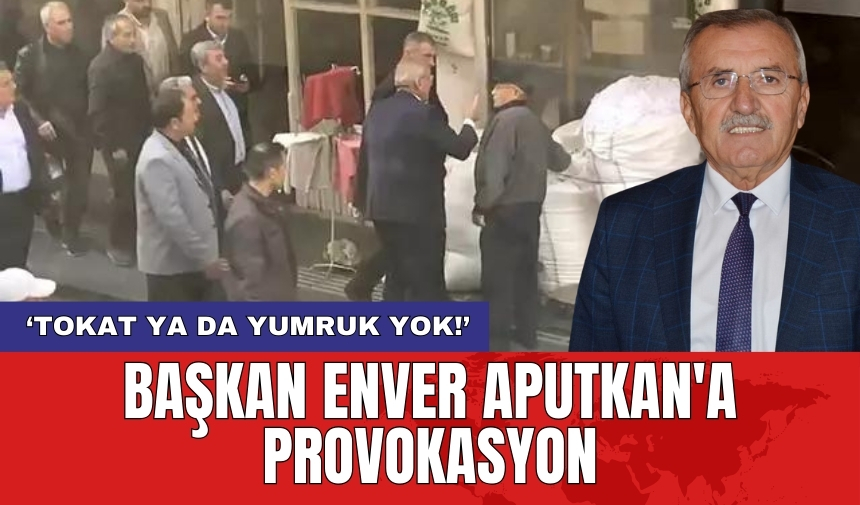 BBP Başkan Adayı Enver Aputkan'a provokasyon: 'Tokat ya da yumruk yok!'