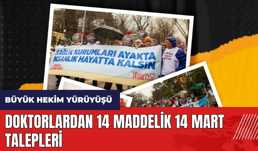 Doktorlardan 14 maddelik 14 Mart talepleri