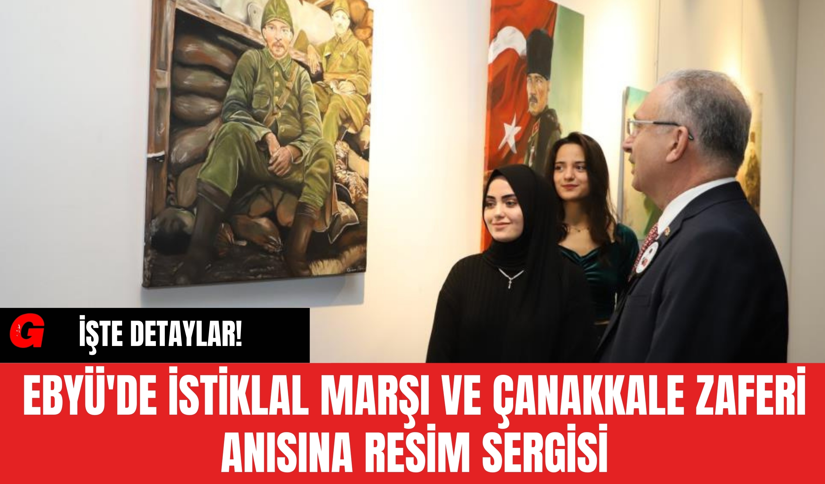 EBYÜ'de İstiklal Marşı ve Çanakkale Zaferi Anısına Resim Sergisi