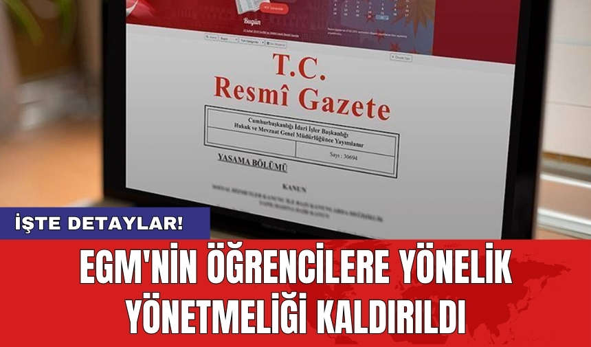 EGM'nin öğrencilere yönelik yönetmeliği kaldırıldı