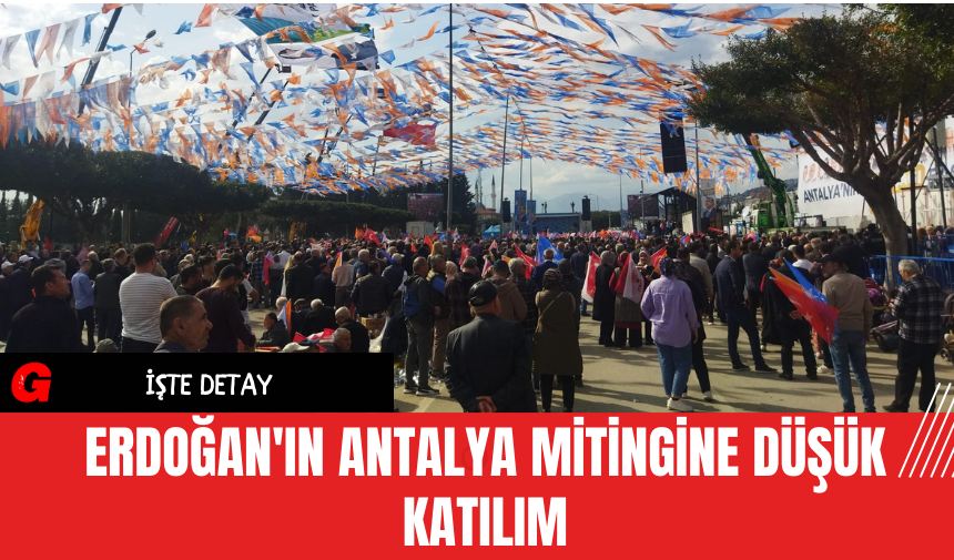 Erdoğan'ın Antalya Mitingine Düşük Katılım