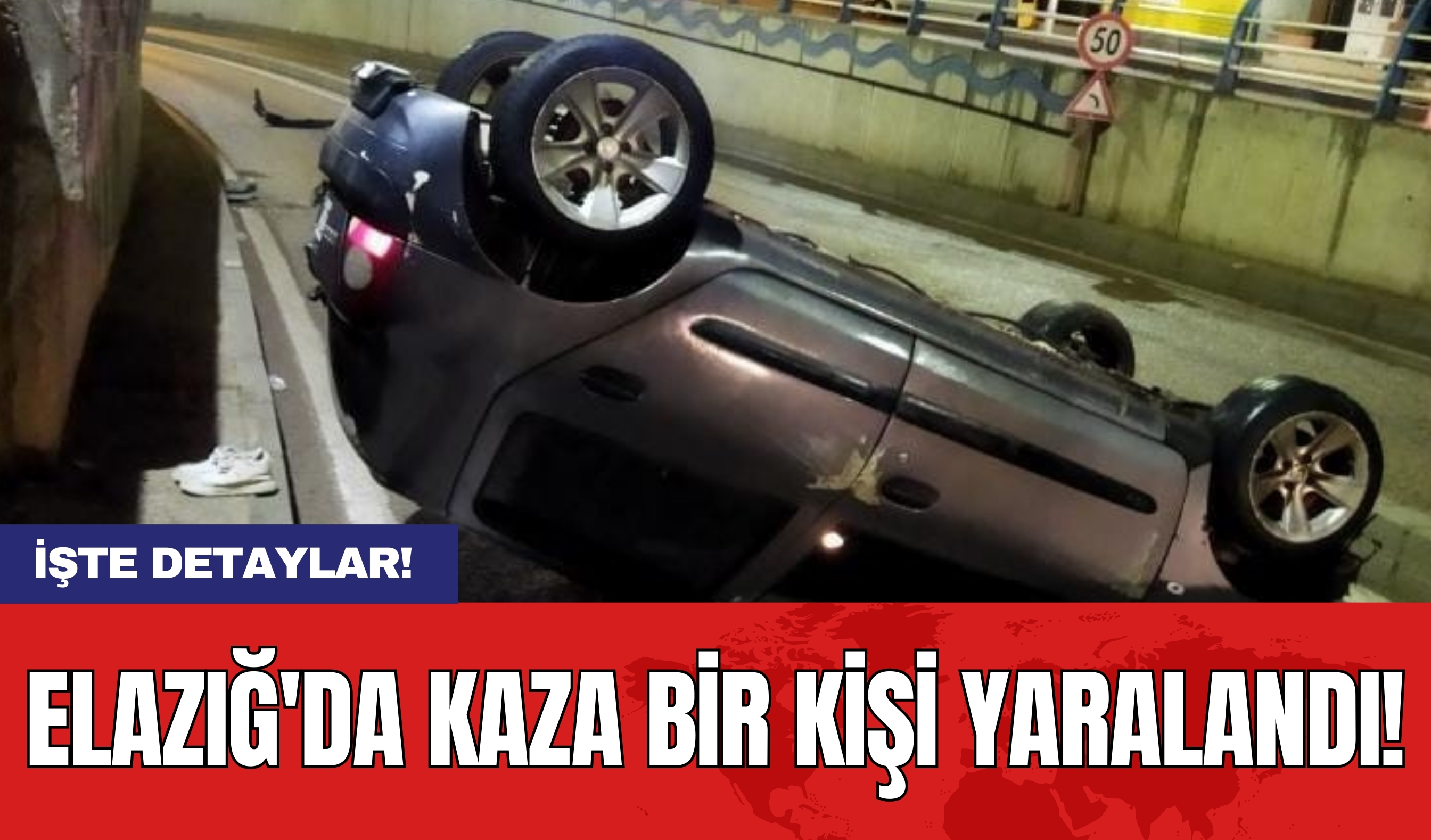 Elazığ'da Kaza Bir Kişi Yaralandı!