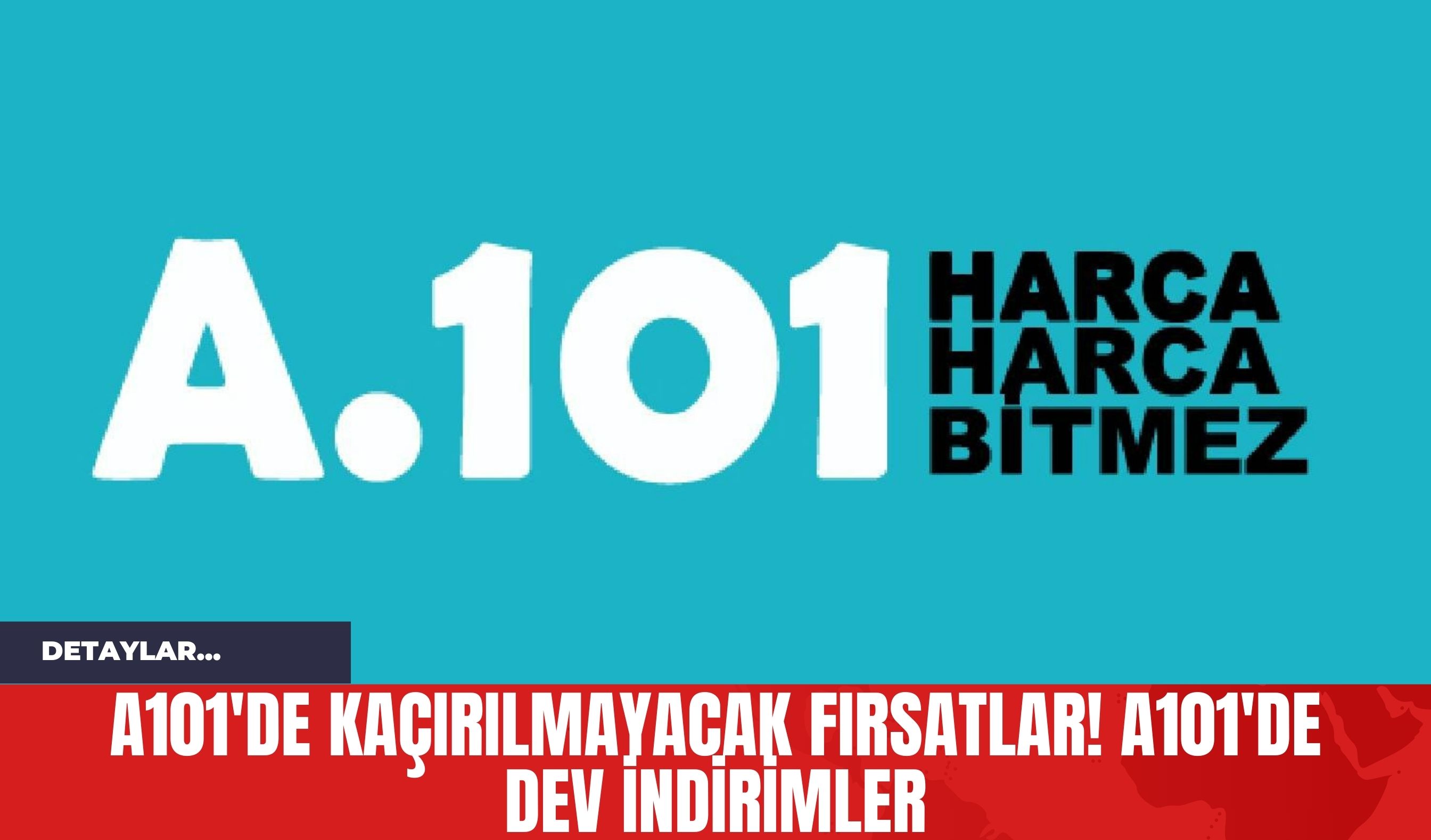 A101'de Kaçırılmayacak Fırsatlar! A101'de Dev İndirimler