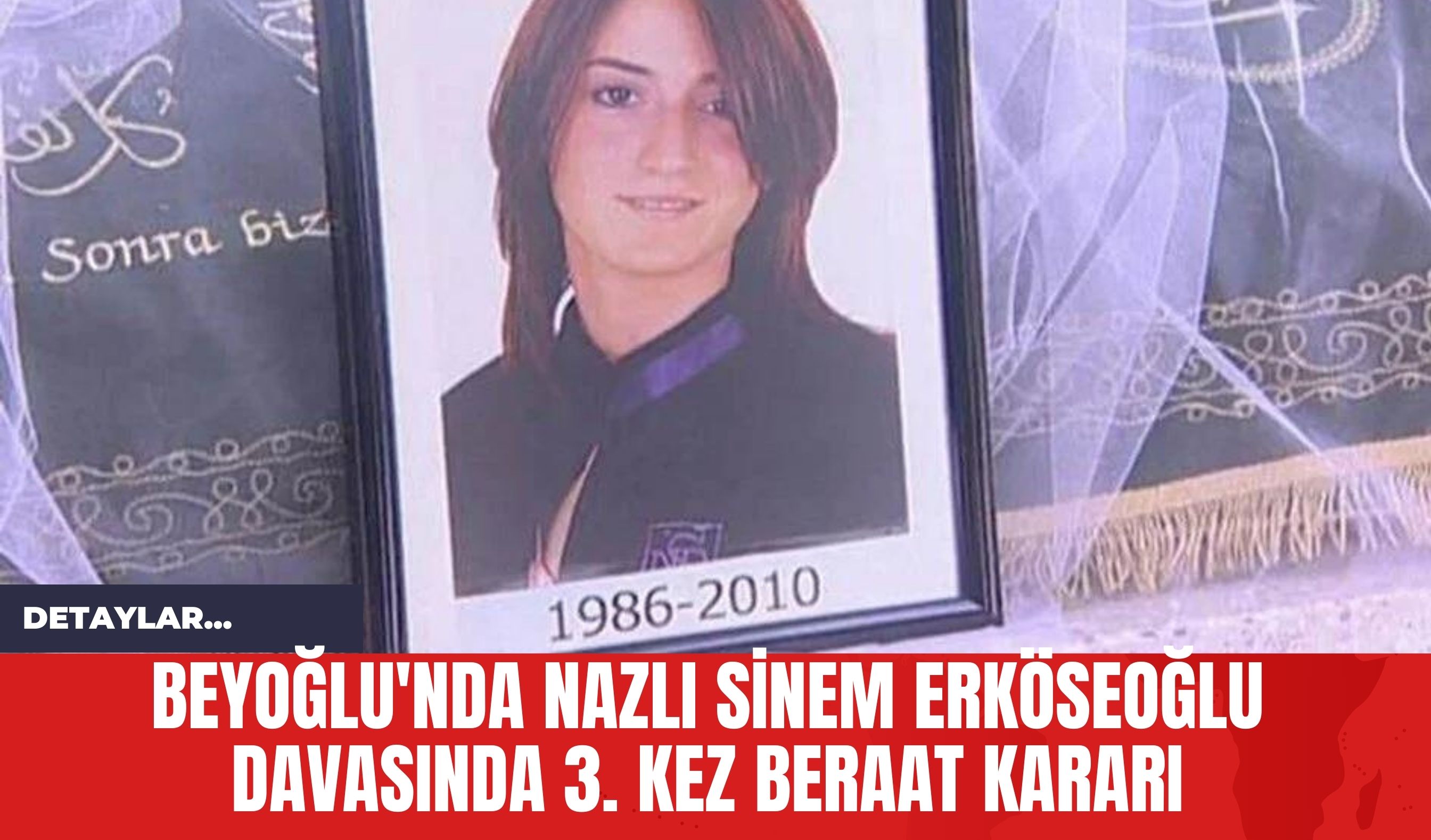 Beyoğlu'nda Nazlı Sinem Erköseoğlu Davasında 3. Kez Beraat Kararı