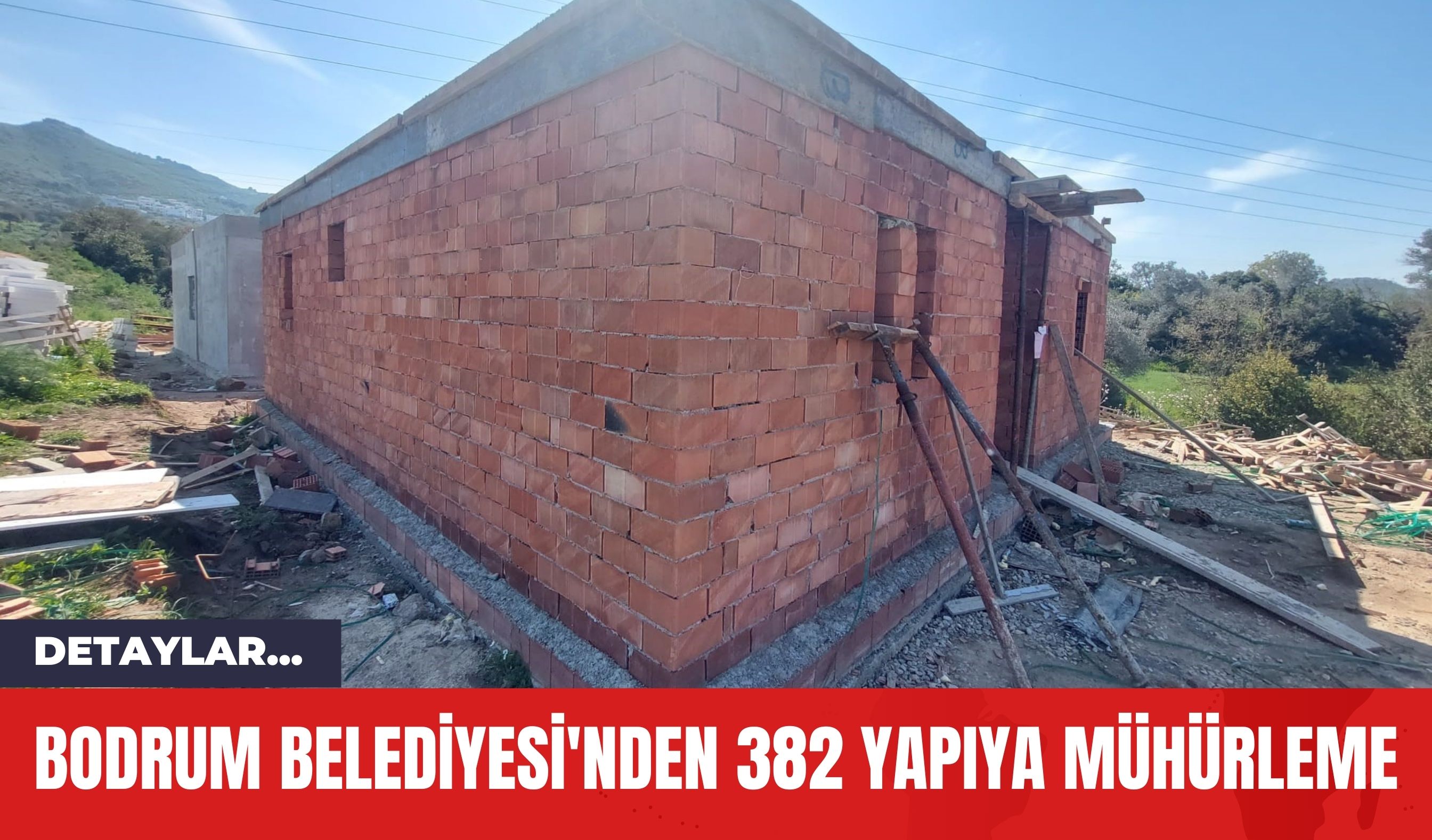 Bodrum Belediyesi'nden 382 Yapıya Mühürleme