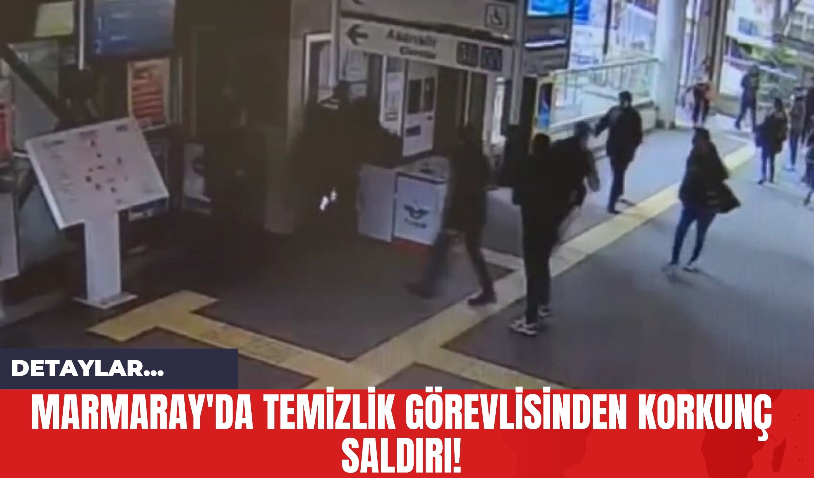 Marmaray'da Temizlik Görevlisinden Korkunç Saldırı!