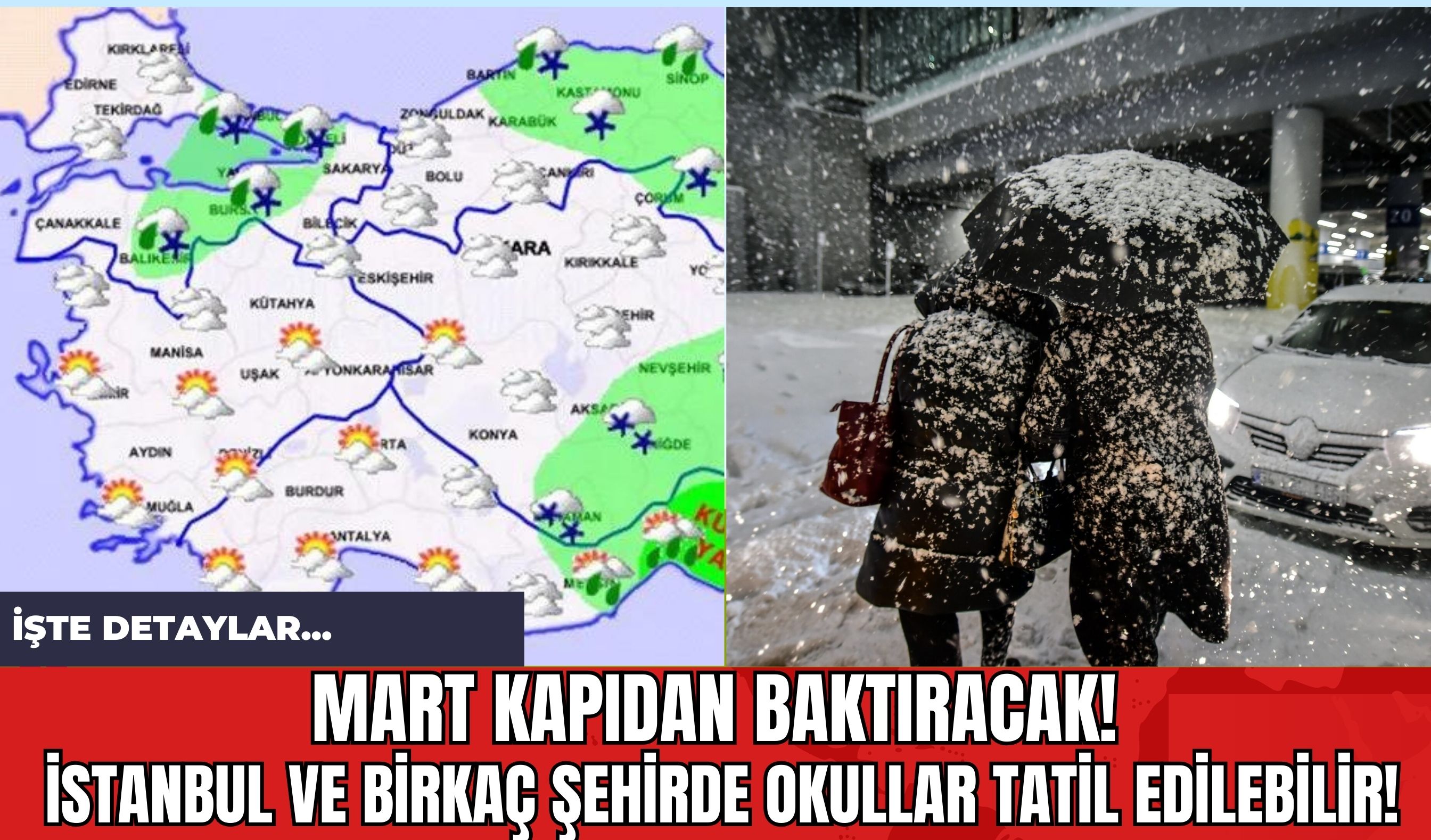 Mart Kapıdan Baktıracak!  İstanbul ve Birkaç Şehirde Okullar Tatil Edilebilir!