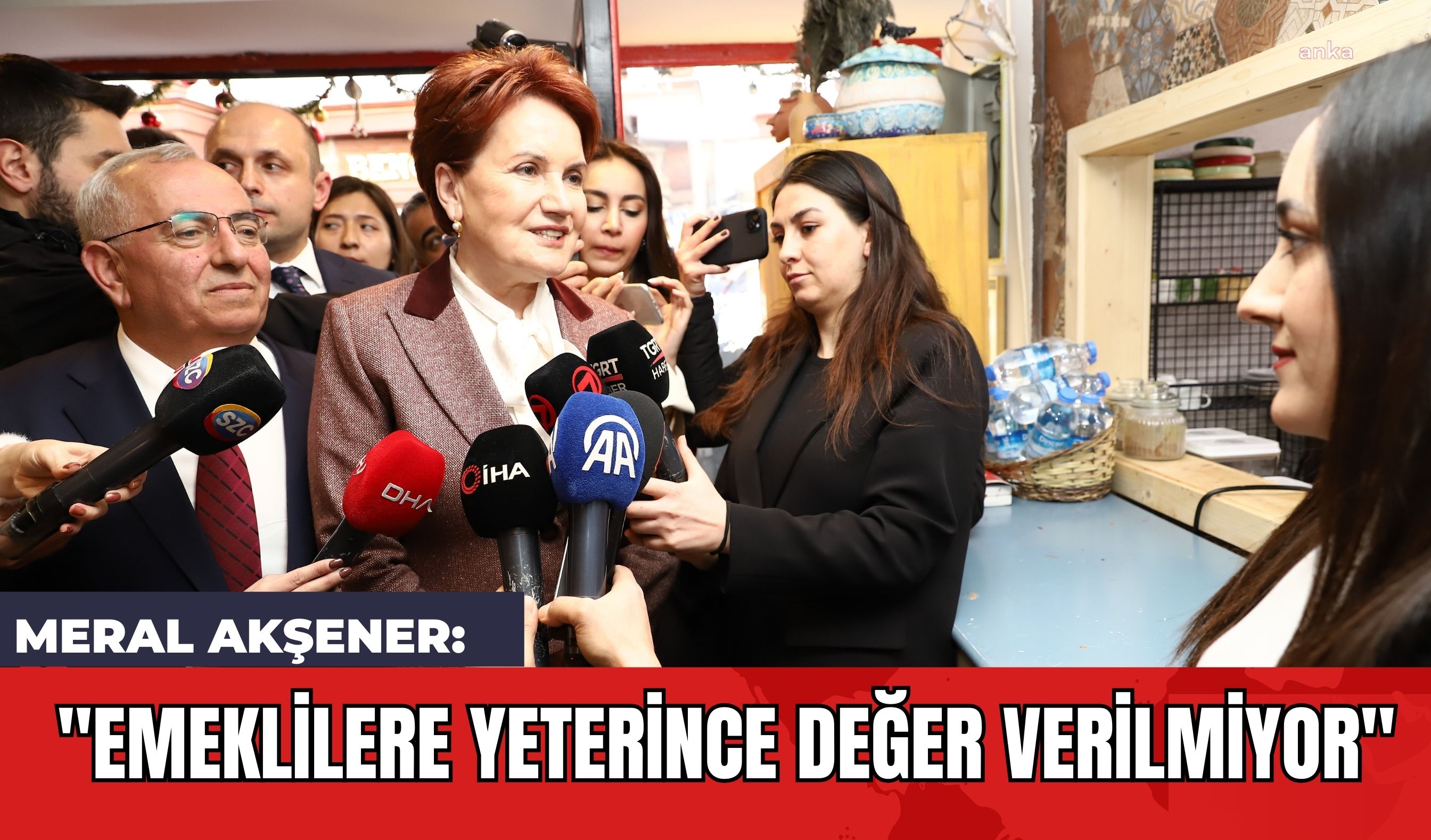 Meral Akşener: "Emeklilere Yeterince Değer Verilmiyor"