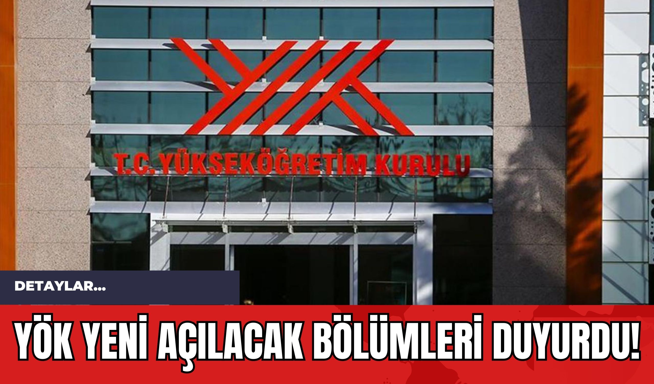 YÖK Yeni Açılacak Bölümleri Duyurdu!