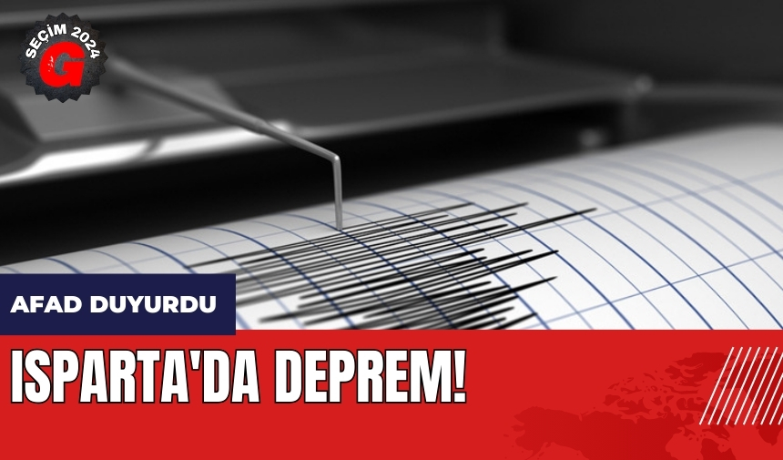 Isparta'da deprem! AFAD duyurdu