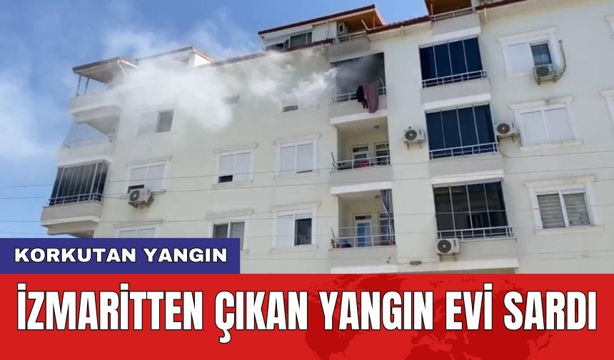 Korkutan yangın: İzmaritten çıkan yangın evi sardı