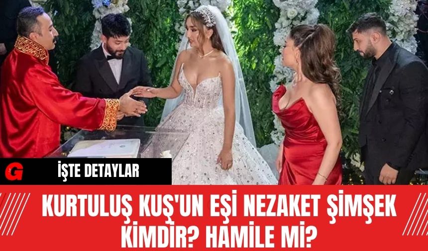 Kurtuluş Kuş'un eşi Nezaket Şimşek kimdir? Hamile mi?