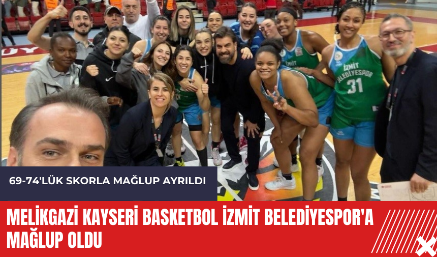 Melikgazi Kayseri Basketbol İzmit Belediyespor'a mağlup oldu