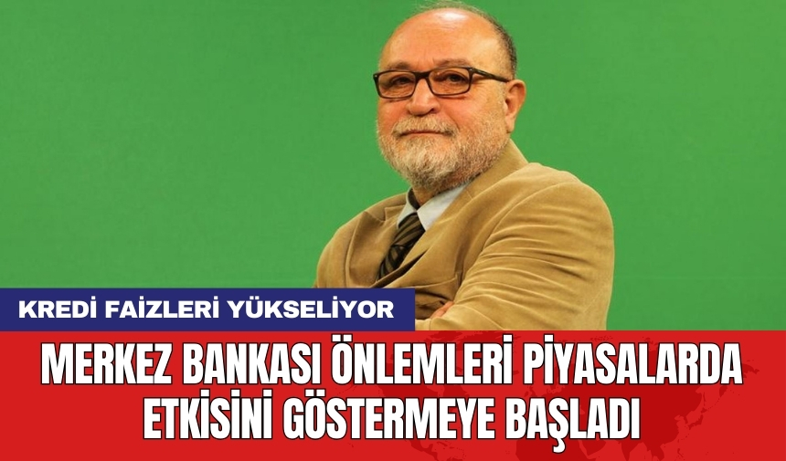 Merkez Bankası önlemleri piyasalarda etkisini göstermeye başladı