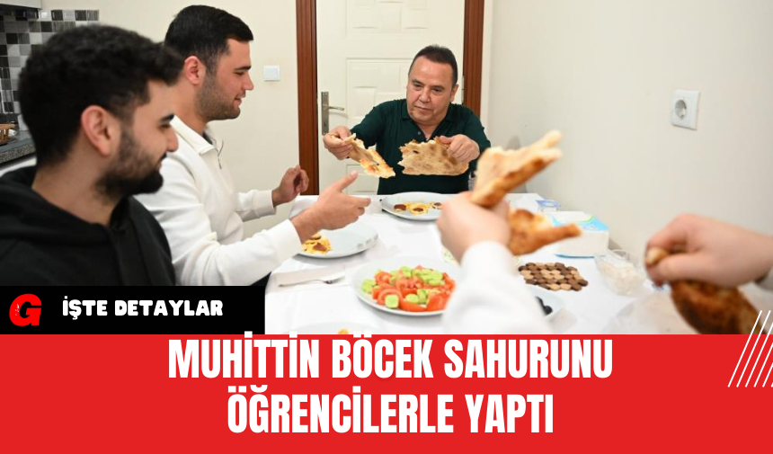 Muhittin Böcek Sahurunu Öğrencilerle Yaptı