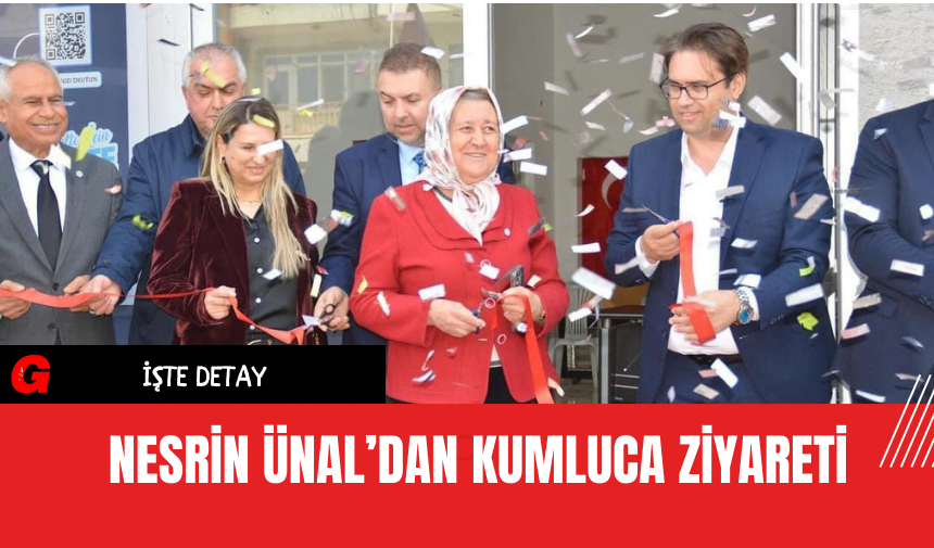 Nesrin Ünal’dan Kumluca Ziyareti