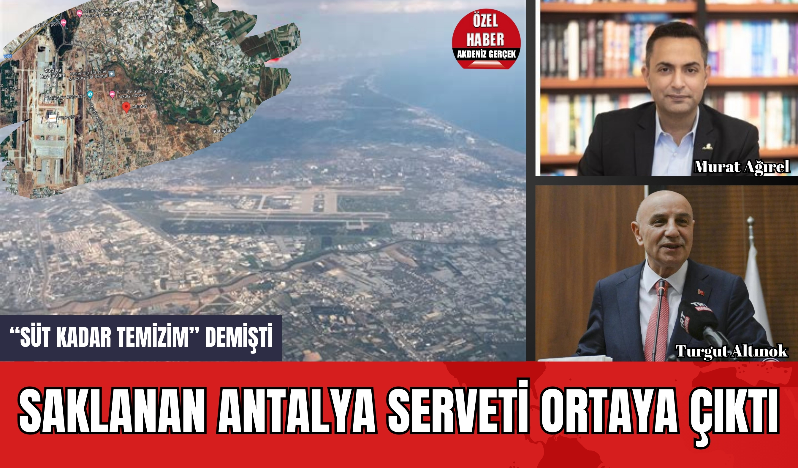 "Süt Kadar Temizim" Demişti Saklanan Antalya Serveti Ortaya Çıktı