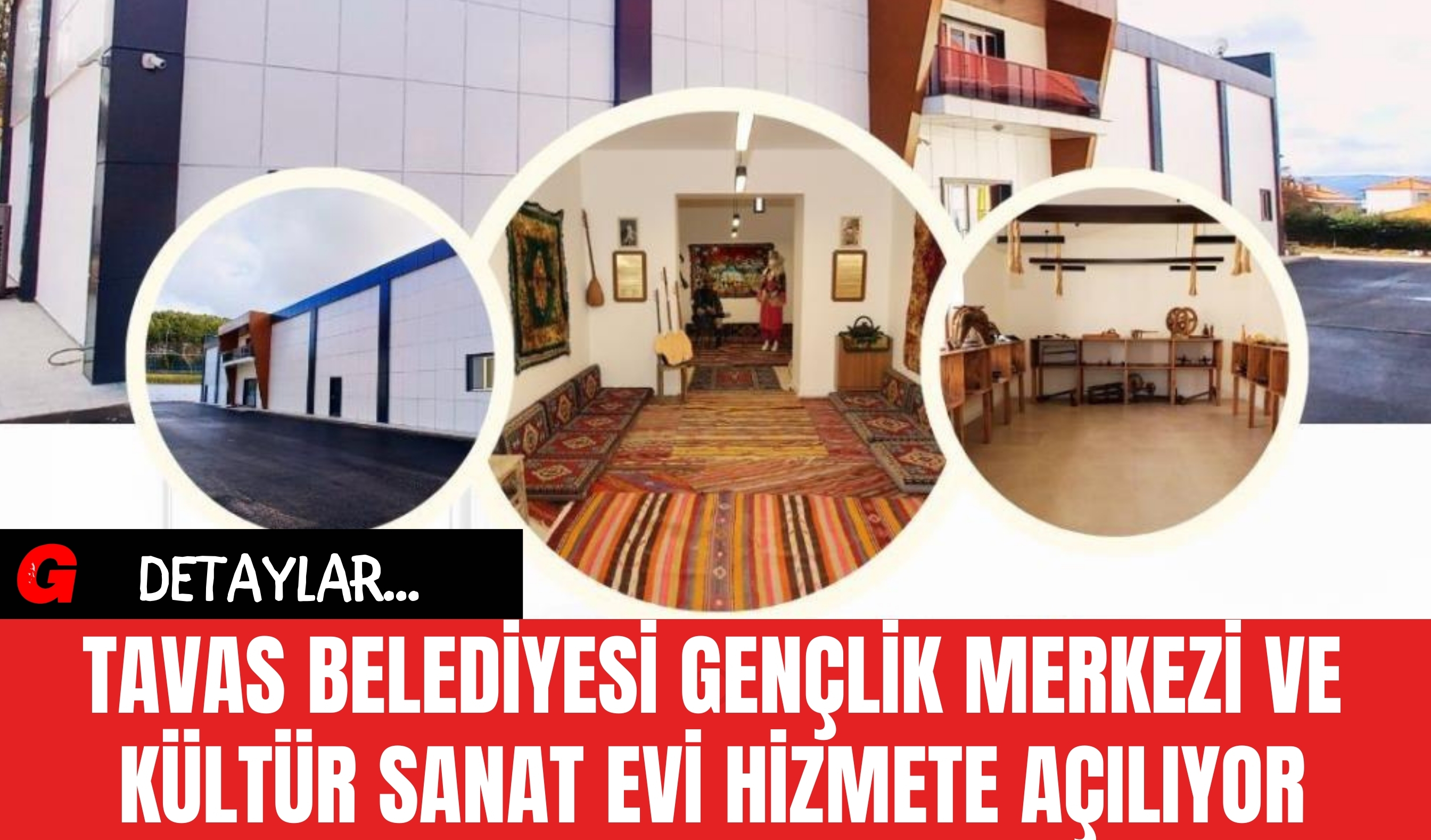 Tavas Belediyesi Gençlik Merkezi ve Kültür Sanat Evi Hizmete Açılıyor