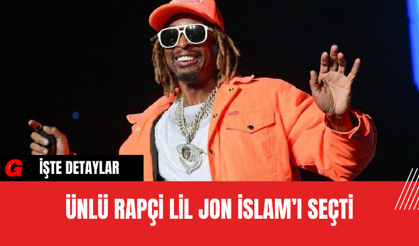 Ünlü Rapçi Lil Jon İslam’ı Seçti