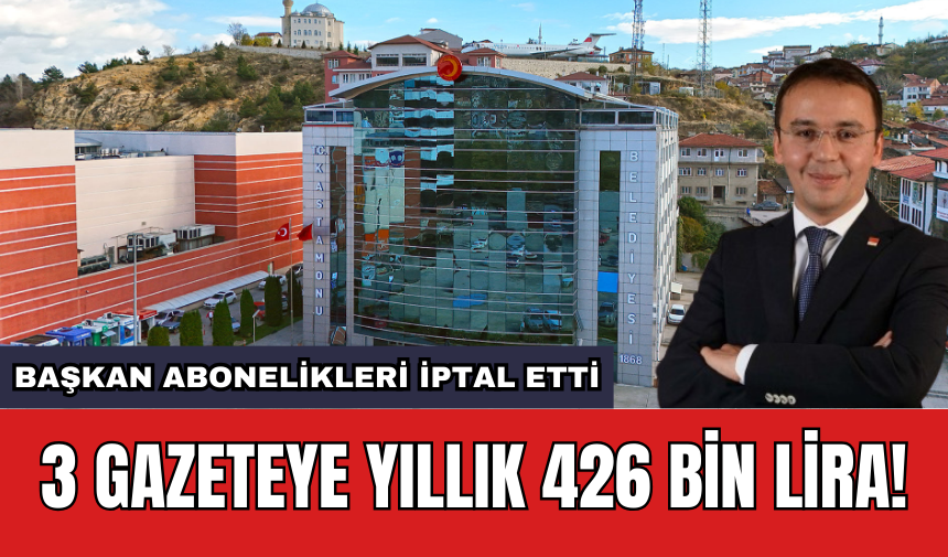 3 gazeteye yıllık 426 bin Lira!