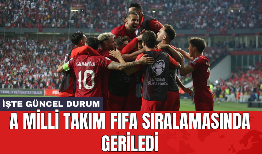 A Milli Takım FIFA sıralamasında geriledi