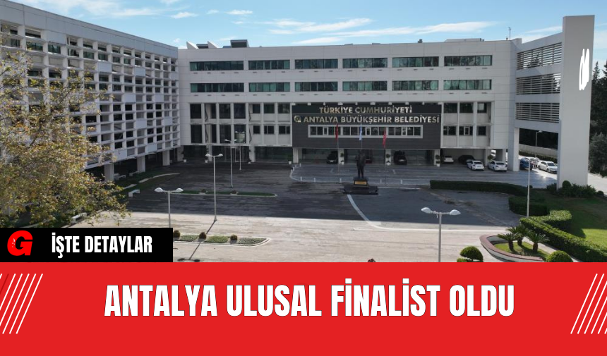 Antalya  Ulusal Finalist Oldu