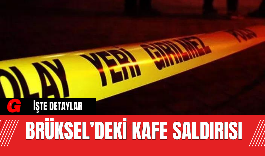 Brüksel’deki Kafe Saldırısı