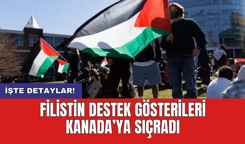 Filistin destek gösterileri Kanada’ya sıçradı