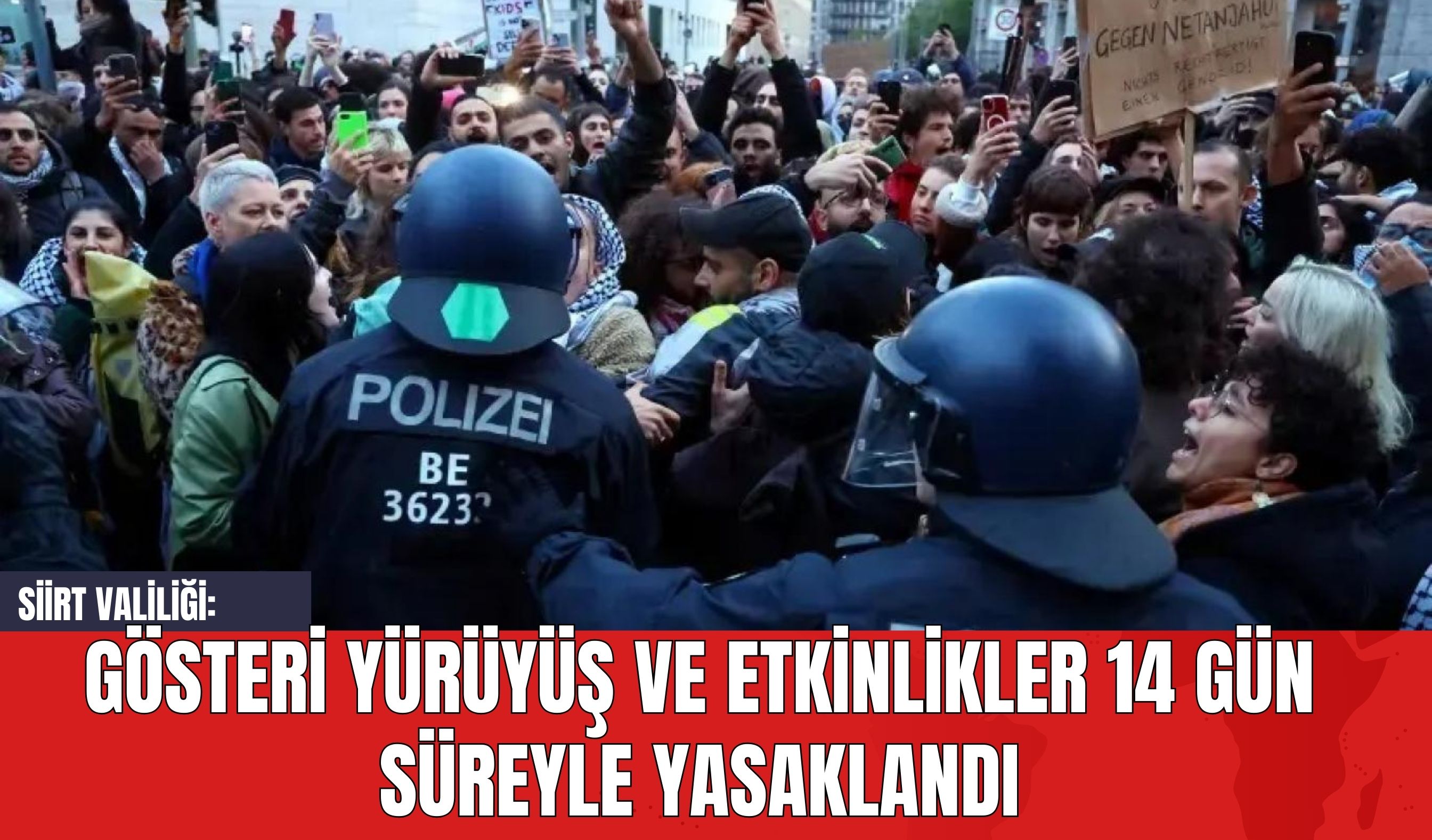 Siirt Valiliği: Gösteri Yürüyüş ve Etkinlikler 14 Gün Süreyle Yasaklandı