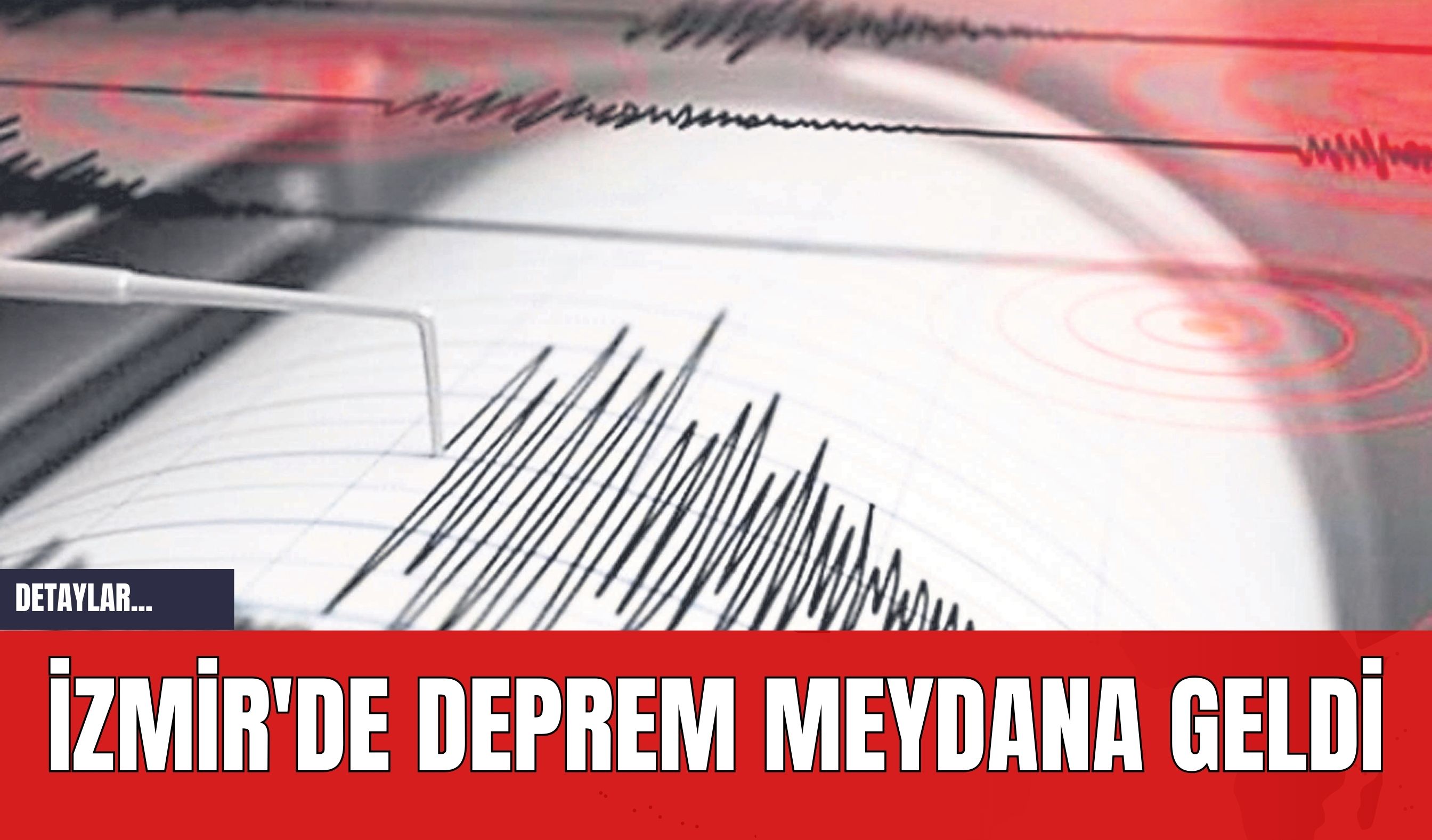 İzmir'de Deprem Meydana Geldi