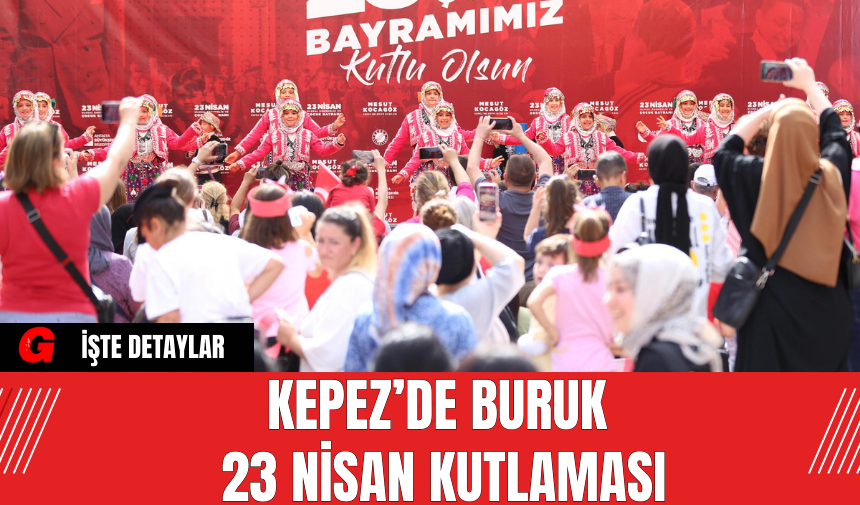 Kepez’de Buruk 23 Nisan Kutlaması