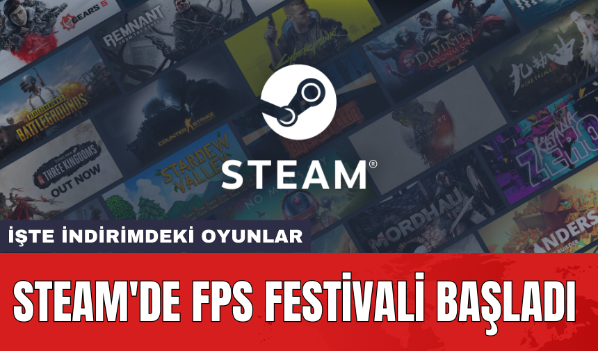 Steam'de FPS Festivali başladı: İşte indirimdeki oyunlar