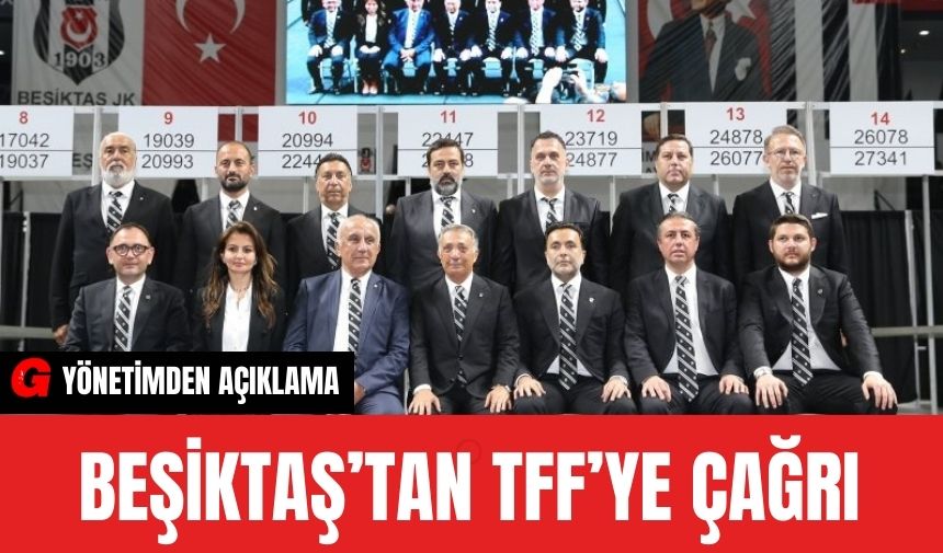 Beşiktaş'tan TFF'ye Çağrı! Siyah Beyazlı Kulüp Seçim İle İlgili Açıklama Yaptı