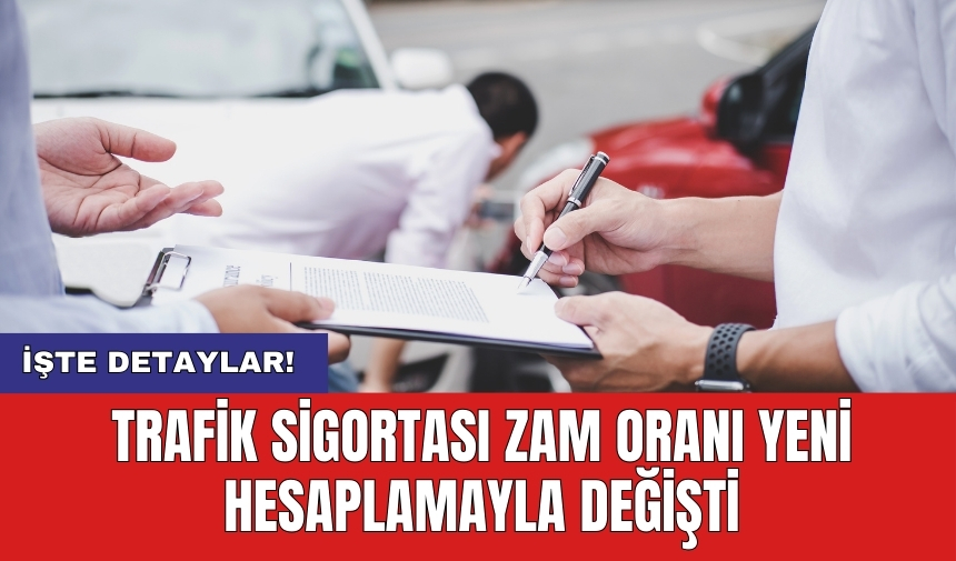 Trafik sigortası zam oranı yeni hesaplamayla değişti