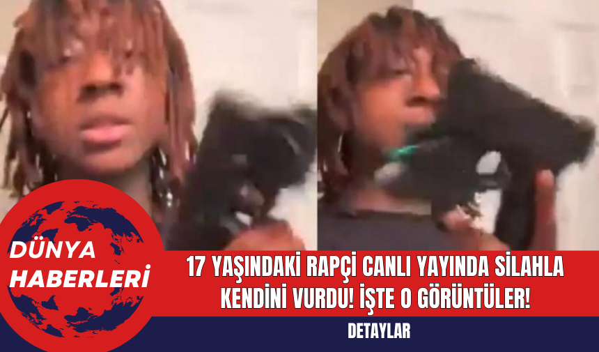 17 Yaşındaki Rapçi Canlı Yayında Silahla Kendini Vurdu! İşte o Görüntüler!