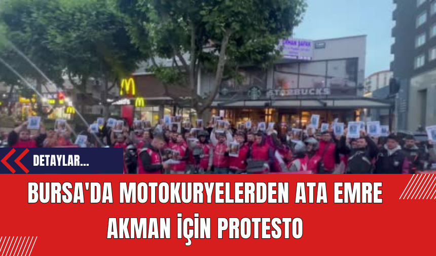 Bursa'da Motokuryelerden Ata Emre Akman İçin Protesto