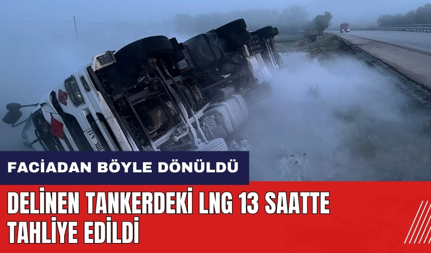 Faciadan böyle dönüldü! Delinen tankerdeki LNG 13 saatte tahliye edildi