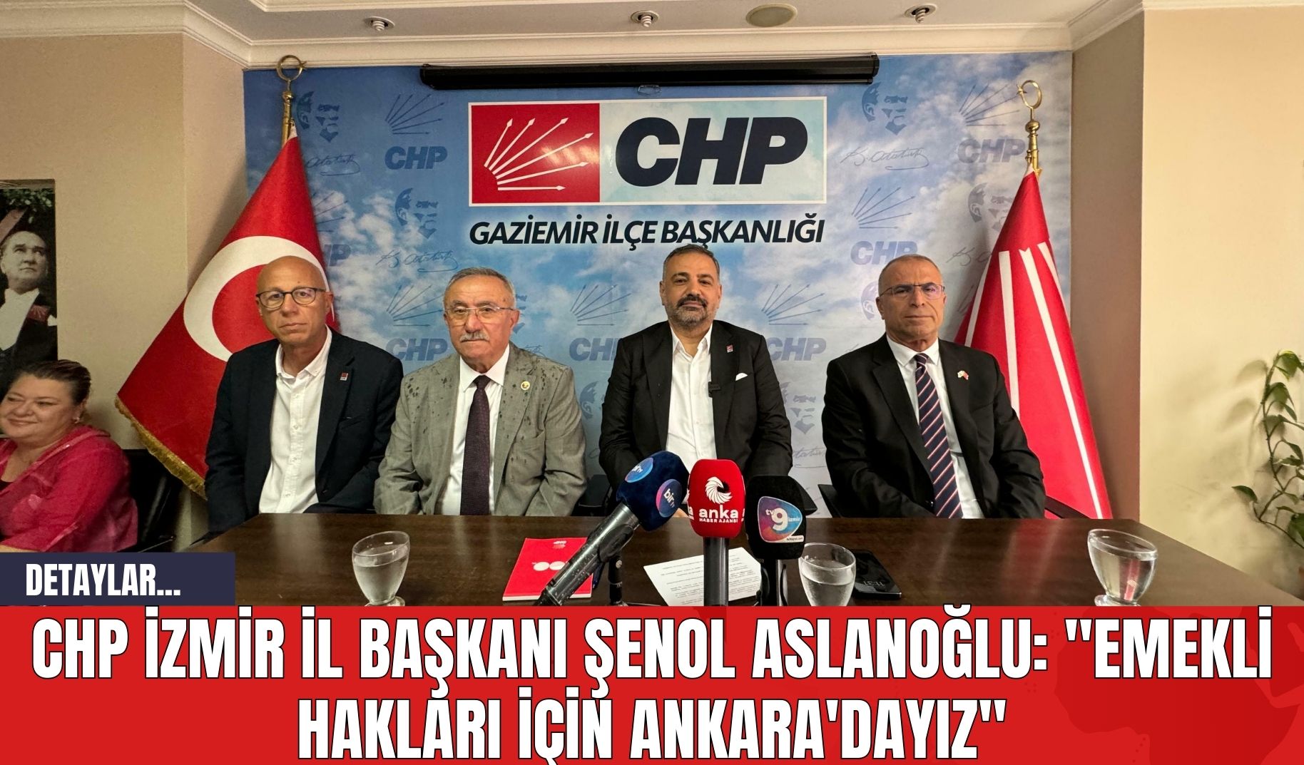 CHP İzmir İl Başkanı Şenol Aslanoğlu: "Emekli Hakları İçin Ankara'dayız"