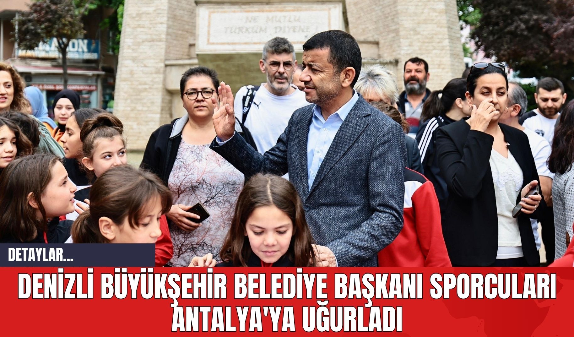 Denizli Büyükşehir Belediye Başkanı Sporcuları Antalya'ya Uğurladı