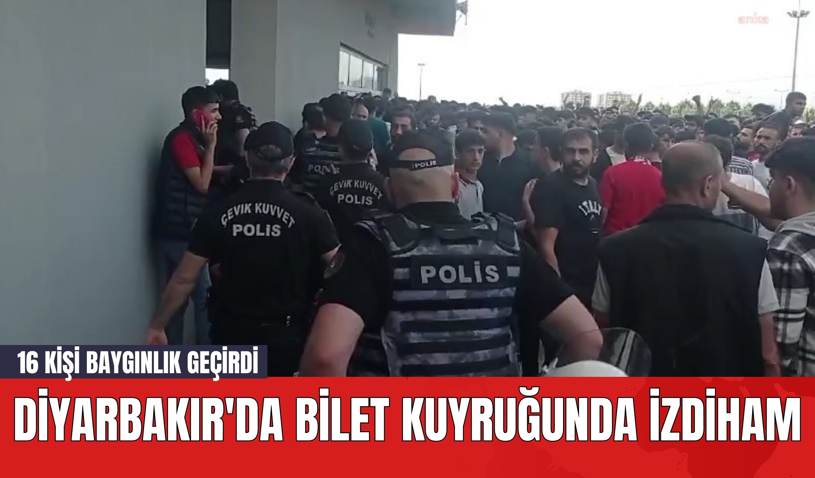 Diyarbakır'da Bilet Kuyruğunda İzdiham: 16 Kişi Baygınlık Geçirdi