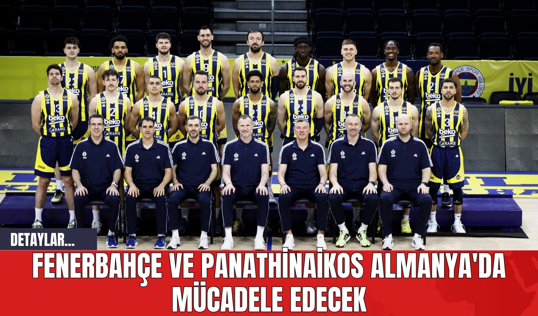 Fenerbahçe ve Panathinaikos Almanya'da Mücadele Edecek