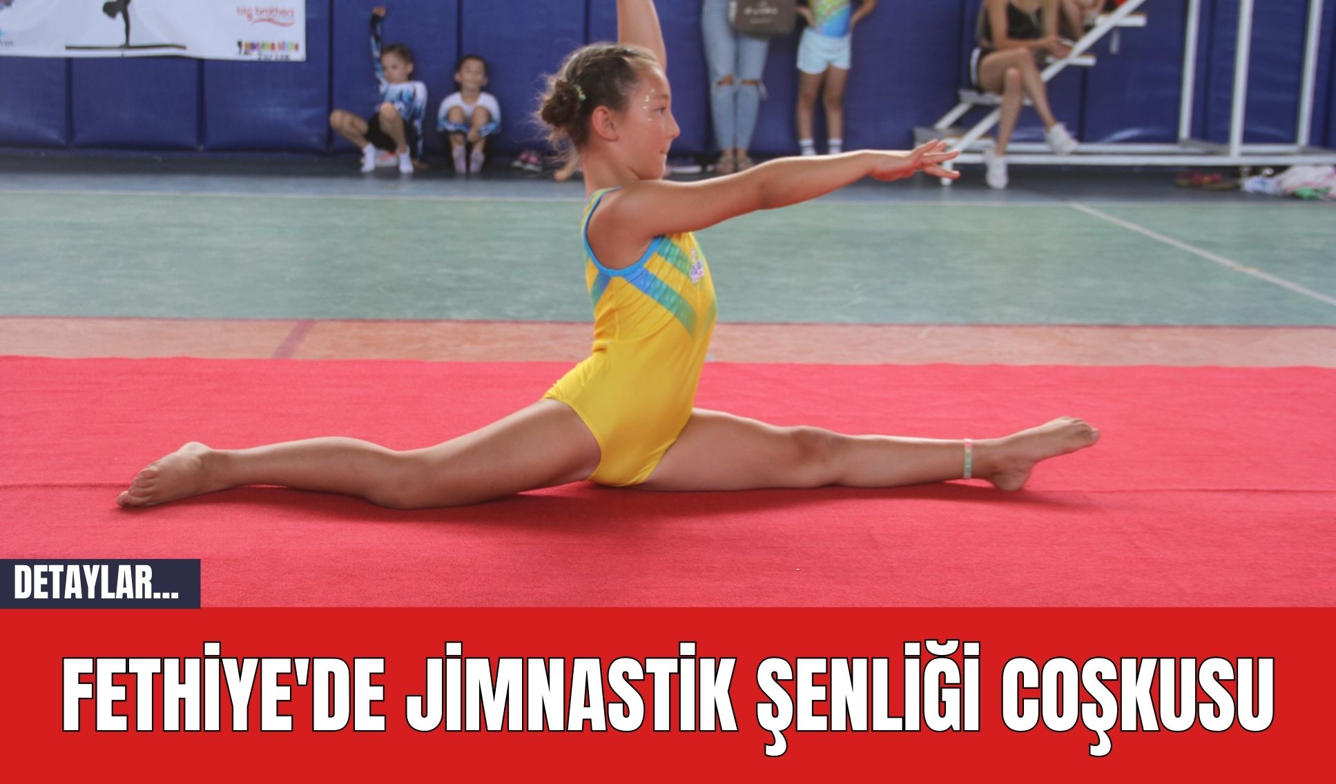 Fethiye'de Jimnastik Şenliği Coşkusu