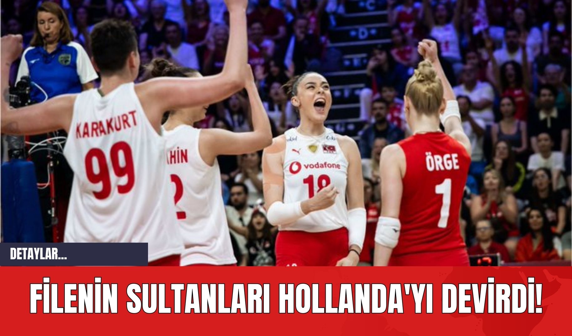 Filenin Sultanları Hollanda'yı Devirdi!