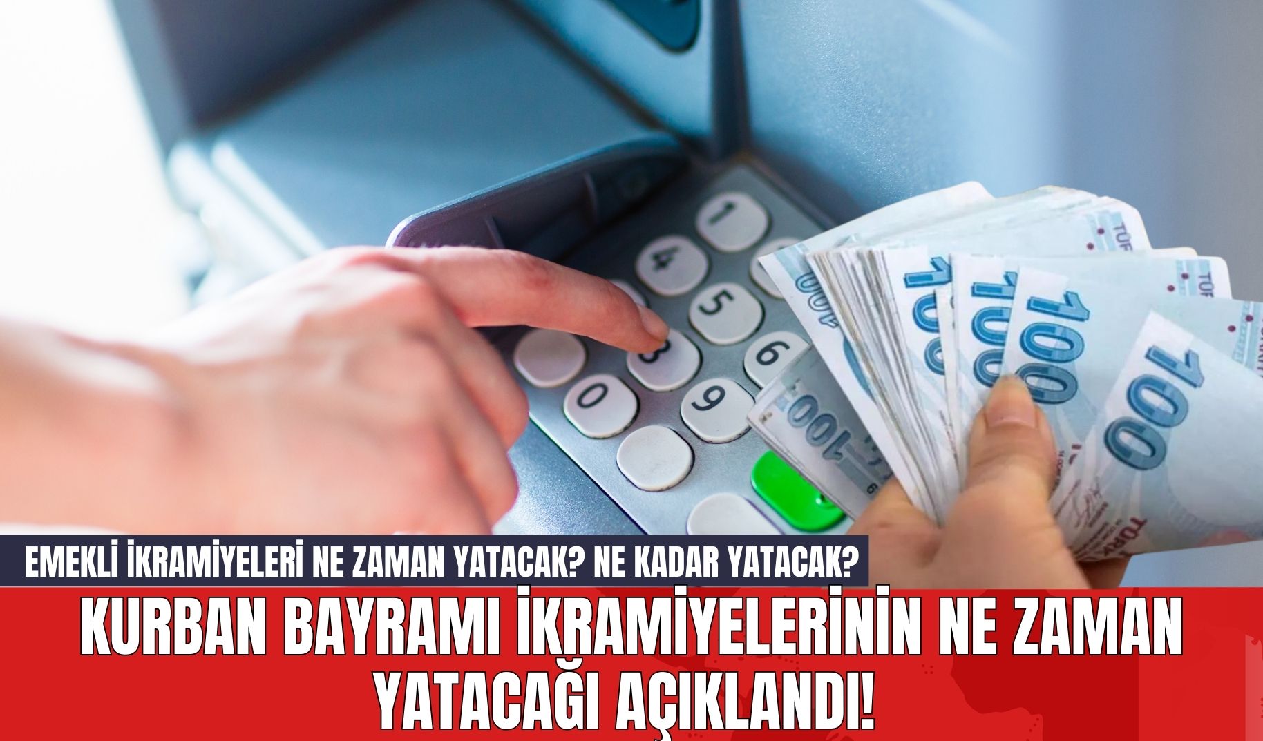 Kurban Bayramı İkramiyelerinin Ne Zaman Yatacağı Açıklandı! Emekli İkramiyeleri Ne Zaman Yatacak? Ne Kadar Yatacak?