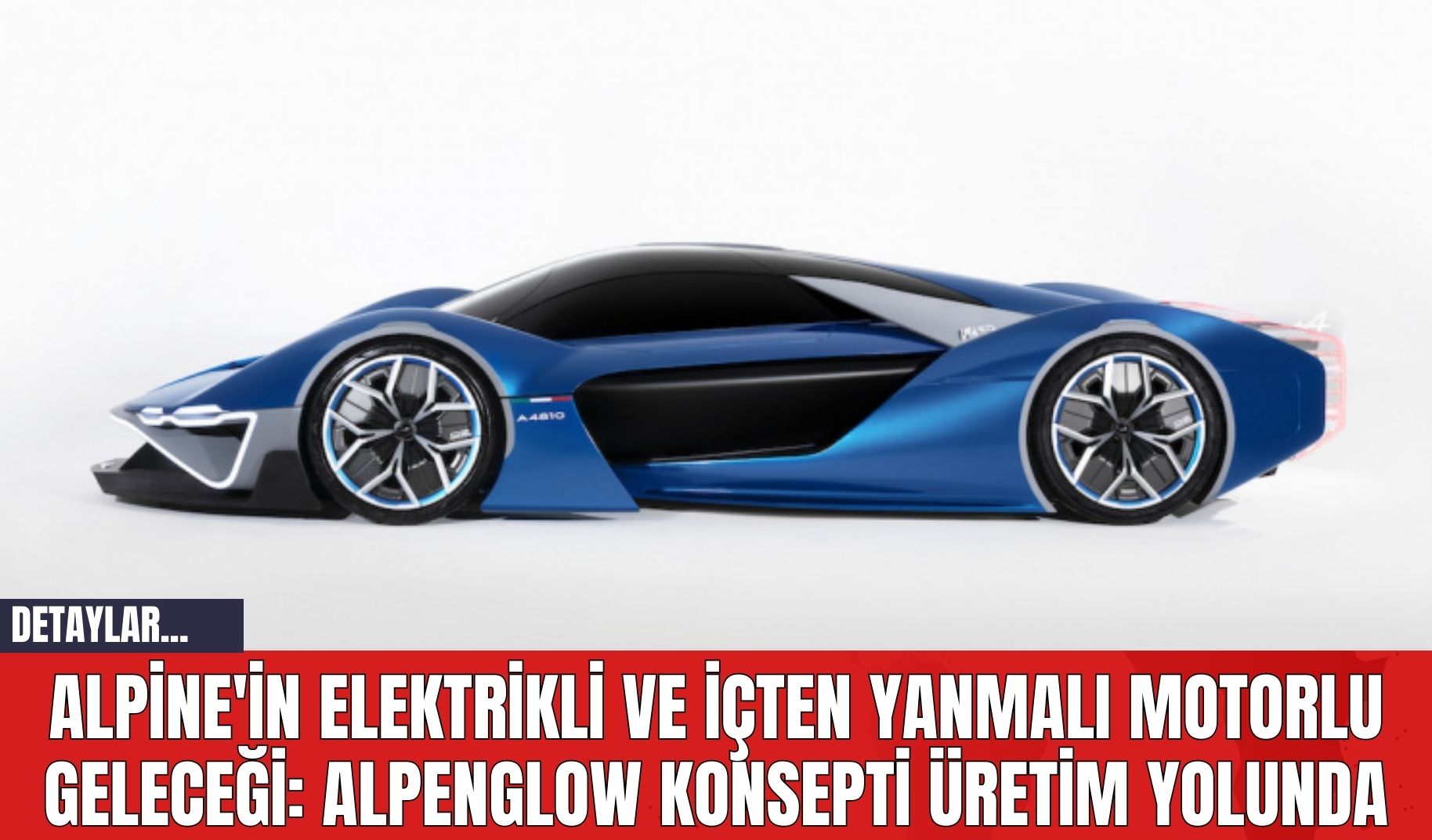 Alpine'in Elektrikli ve İçten Yanmalı Motorlu Geleceği: Alpenglow Konsepti Üretim Yolunda